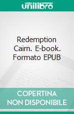 Redemption Cairn. E-book. Formato EPUB ebook di Stanley Weinbaum