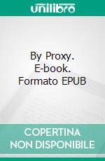 By Proxy. E-book. Formato Mobipocket ebook