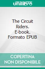 The Circuit Riders. E-book. Formato Mobipocket ebook