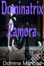 Dominatrix Zamora. E-book. Formato EPUB