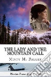 The Lady and the Mountain Call. E-book. Formato EPUB ebook