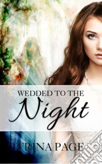 Wedded To The Night (Magician Romance). E-book. Formato Mobipocket ebook di Trina page