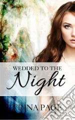 Wedded To The Night (Magician Romance). E-book. Formato Mobipocket