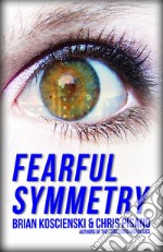 Fearful Symmetry: A Dark Fantasy. E-book. Formato EPUB