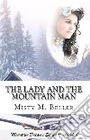 The Lady and the Mountain Man. E-book. Formato EPUB ebook