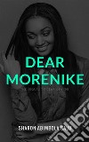 Dear Morenike (The Sequel to Dear Obajimi): A Short Story. E-book. Formato EPUB ebook