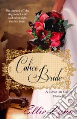 Calico Bride. E-book. Formato Mobipocket