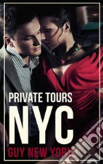 Private Tours: NYC. E-book. Formato EPUB ebook