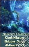 Kisah Hikayat Bidadari Surga Al-Houri Vol 1. E-book. Formato EPUB ebook