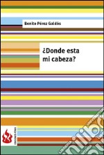 ¿Dónde está mi cabeza?. E-book. Formato PDF ebook