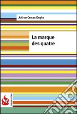 La marque des quatre (Low cost). Édition limitée. E-book. Formato PDF ebook