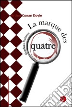 La marque des quatre. E-book. Formato PDF ebook