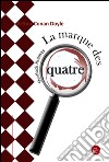 La marque des quatre. E-book. Formato PDF ebook