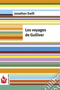 Les voyages de Gulliver (low cost). Édition limitée. E-book. Formato PDF ebook di Jonathan Swift