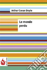 Le monde perdu (low cost). Édition limitée. E-book. Formato PDF ebook