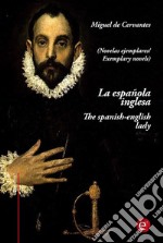 La española inglesa/The spanish-english lady (edición bilingüe/bilingual edition). E-book. Formato PDF ebook