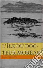 L'île Du Docteur Moreau. E-book. Formato Mobipocket ebook