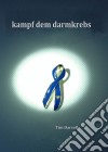 Kampf Dem Darmkrebs. E-book. Formato EPUB ebook