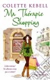 Ma Thérapie Shopping. E-book. Formato EPUB ebook