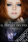 Il Potere Dei Tre. E-book. Formato EPUB ebook