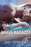 Una Spudorata Brava Ragazza. E-book. Formato Mobipocket ebook