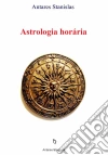 Astrologia Horária. E-book. Formato EPUB ebook di Antares Stanislas
