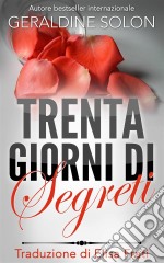 Trenta Giorni Di Segreti. E-book. Formato EPUB ebook