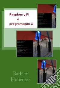 Raspberry Pi E Programação C. E-book. Formato Mobipocket