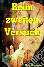 Beim Zweiten Versuch. E-book. Formato EPUB ebook