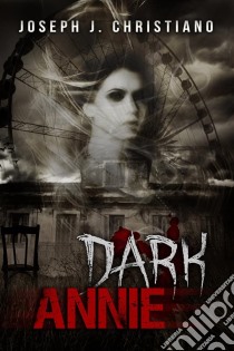 Dark Annie. E-book. Formato EPUB ebook di Tell