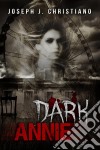 Dark Annie. E-book. Formato EPUB ebook