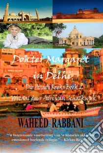 Dokter Margaret In Delhi. E-book. Formato Mobipocket ebook di Waheed Rabbani