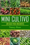 Mini Cultivo - Um Guia Para Iniciantes. E-book. Formato Mobipocket ebook