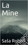 La Mine. E-book. Formato EPUB ebook