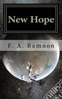 New Hope. E-book. Formato EPUB ebook di F.A.Ramnon