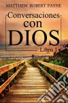 Conversaciones Con Dios. E-book. Formato EPUB ebook