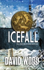 Icefall- Una Aventura De Dane Maddock. E-book. Formato EPUB ebook