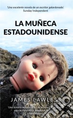 La Muñeca Estadounidense. E-book. Formato EPUB ebook