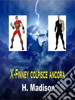 X-Finney Colpisce Ancora. E-book. Formato EPUB ebook