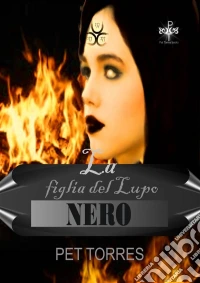 La Figlia Del Lupo Nero. E-book. Formato Mobipocket ebook