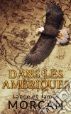 Dans Les Amériques. E-book. Formato EPUB ebook