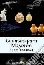 Cuentos Para Mayores. E-book. Formato Mobipocket