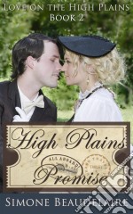 High Plains Promise - Amor Em High Plains: Livro 2. E-book. Formato Mobipocket