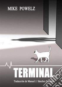 Terminal. E-book. Formato EPUB ebook di Mike Powelz