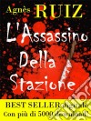 L'assassino Della Stazione. E-book. Formato EPUB ebook