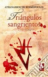 Triángulos Sangrientos. E-book. Formato EPUB ebook