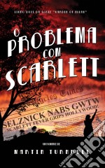 O Problema Com Scarlett. E-book. Formato Mobipocket