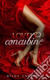 Lovely Concubine. E-book. Formato EPUB ebook di Misha Anderson