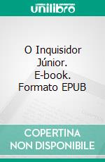 O Inquisidor Júnior. E-book. Formato Mobipocket ebook