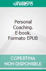 Personal Coaching. E-book. Formato EPUB ebook